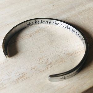 She Believed She Could -Silver Cuff